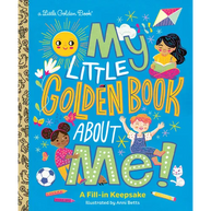 My Little Golden Book about Me!: A Fill-In Keepsake