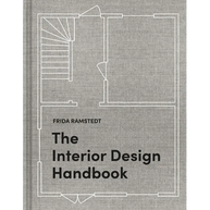 The Interior Design Handbook: Furnish, Decorate, and Style Your Space