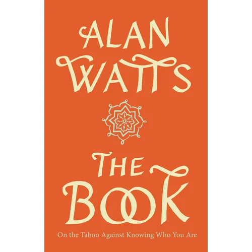 The Book: On the Taboo Against Knowing Who You Are