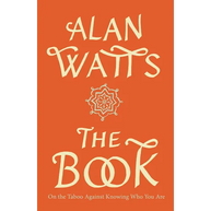 The Book: On the Taboo Against Knowing Who You Are