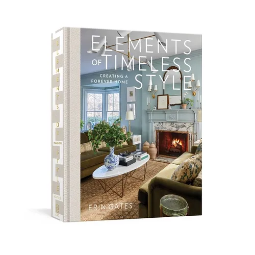 Elements of Timeless Style: Creating a Forever Home