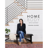 Homebody: A Guide to Creating Spaces You Never Want to Leave