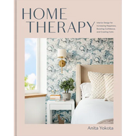Home Therapy: Interior Design for Increasing Happiness, Boosting Confidence, and Creating Calm: An Interior Design Book