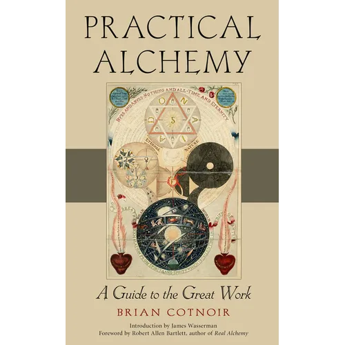 Practical Alchemy: A Guide to the Great Work