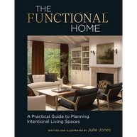 The Functional Home: A Practical Guide to Planning Intentional Living Spaces - Hardcover by BooksCloud