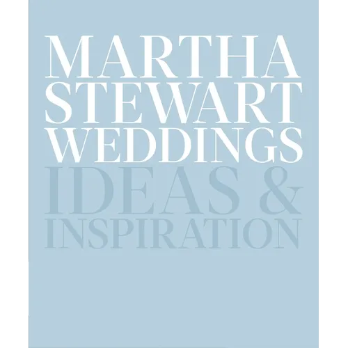 Martha Stewart Weddings: Ideas and Inspiration