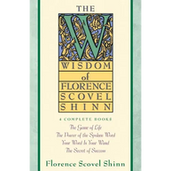 Wisdom of Florence Scovel Shinn