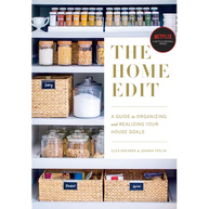 The Home Edit: A Guide to Organizing and Realizing Your House Goals
