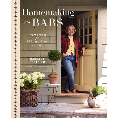 Homemaking with Babs: Tips and Tricks for Making a House a Home - Hardcover by BooksCloud